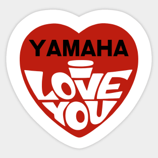 Yamaha I love you Sticker